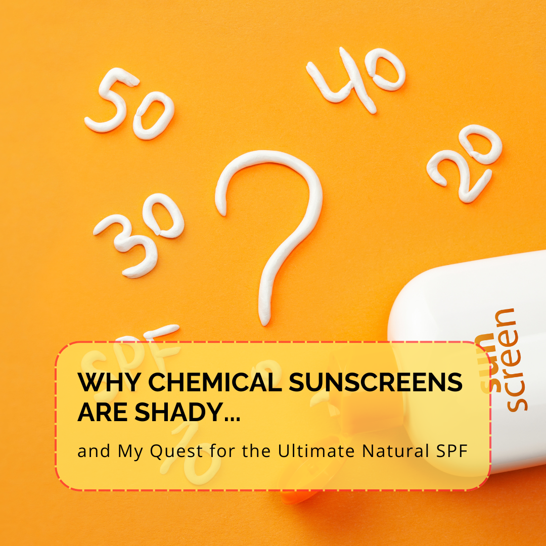 Discover why chemical sunscreens are toxic and join Sian's quest for the best natural SPF vegan, COSMOS Organic, affordable. Learn the science!