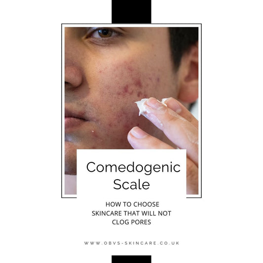 Choosing Pore-Friendly Skincare: Navigating the Comedogenic Scale - Obvs Skincare